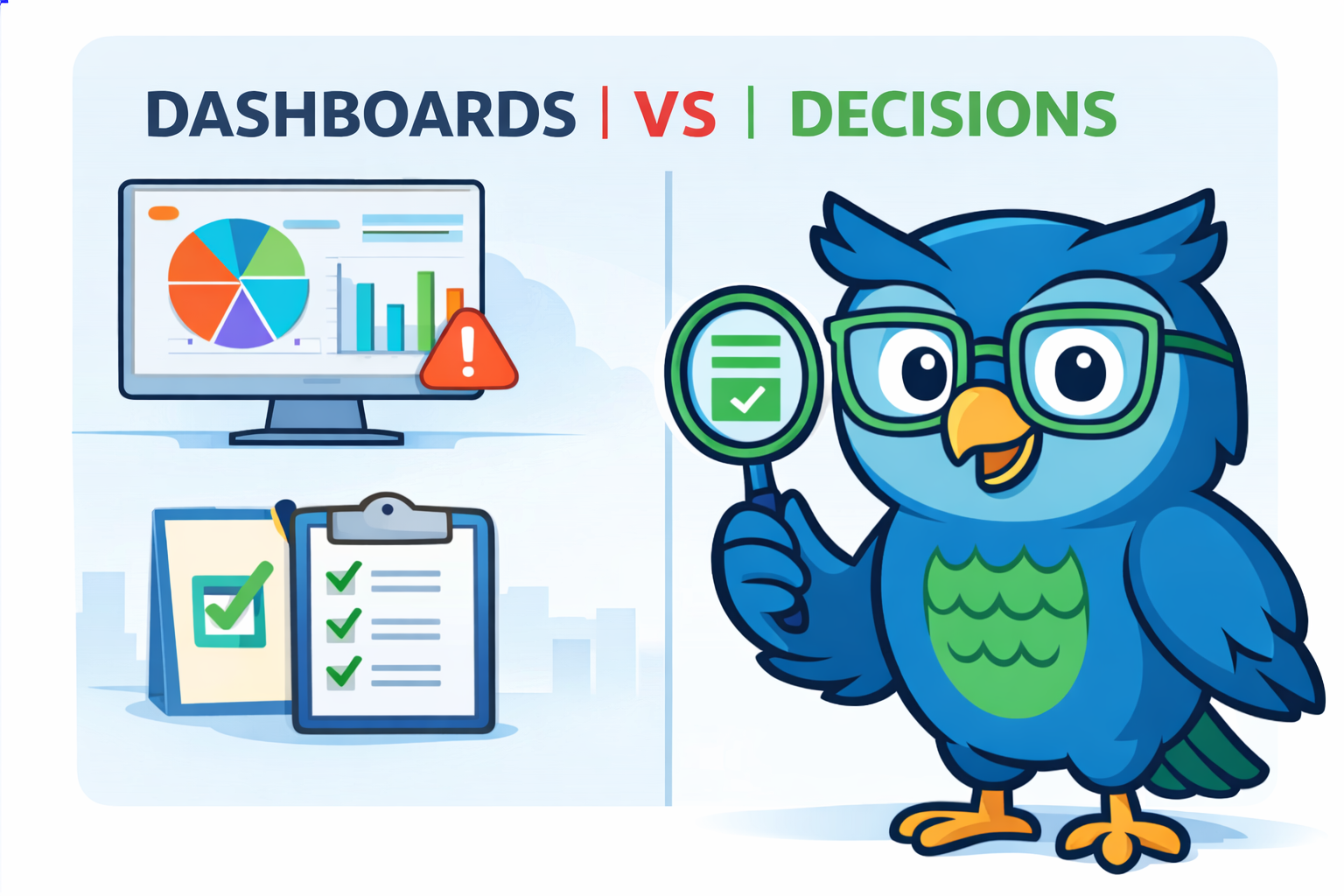 Dashboard vs decisions